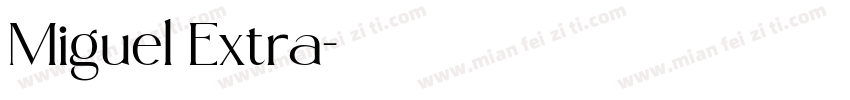 Miguel Extra字体转换